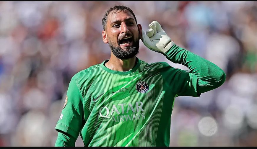 Ubwongereza: Manchester City yamze kumvikana na Donnarumma